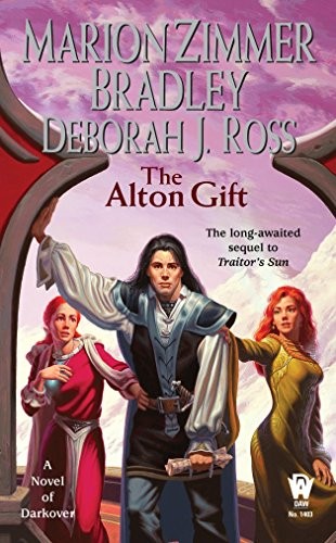 Marion Zimmer Bradley, Deborah J. Ross: The Alton Gift (Darkover) (2008, DAW)