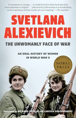 Svetlana Aleksiévitch: The Unwomanly Face of War (EBook, 2017, Random House)