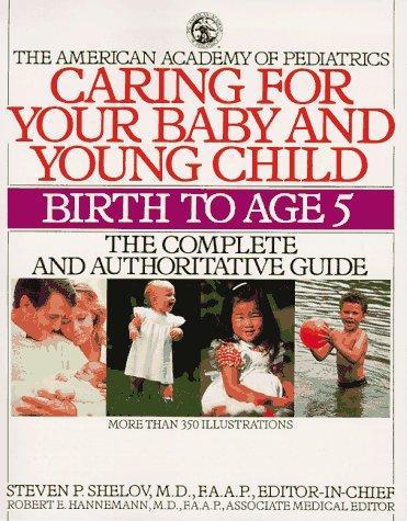 Steven P. Shelov M.D.: Caring for Your Baby and Young Children (1993)