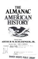 Arthur M. Schlesinger, Jr., John Stewart Bowman: The Almanac of American history (1983, Putnam)