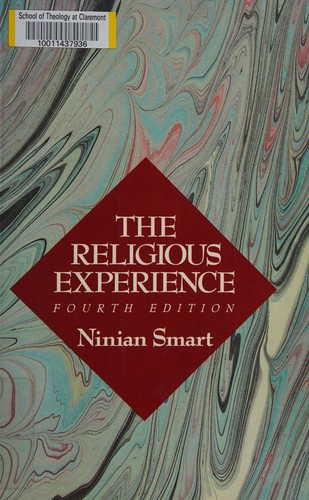 Ninian Smart: The religious experience (1991, Macmillan, Collier Macmillan Canada, Maxwell Macmillan International Pub. Group)