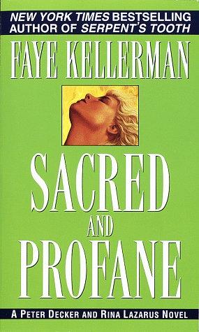 Faye Kellerman: Sacred and Profane (Peter Decker & Rina Lazarus Novels) (1988, Fawcett)