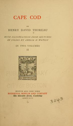 Henry David Thoreau: Cape Cod (1896, Houghton, Mifflin and company)