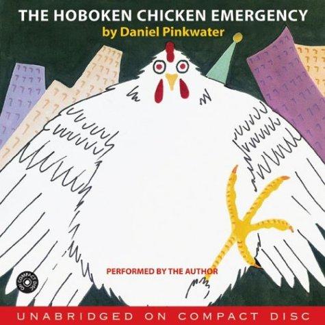 Daniel Manus Pinkwater: The Hoboken Chicken Emergency CD (AudiobookFormat, 2004, HarperChildrensAudio)