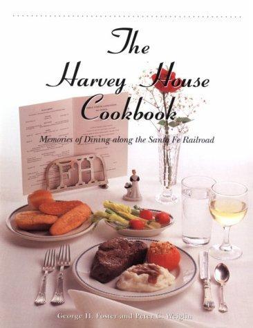 George H. Foster: The Harvey House Cookbook (1992)