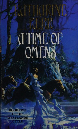 Katharine Kerr: A time of omens (1993, Grafton)