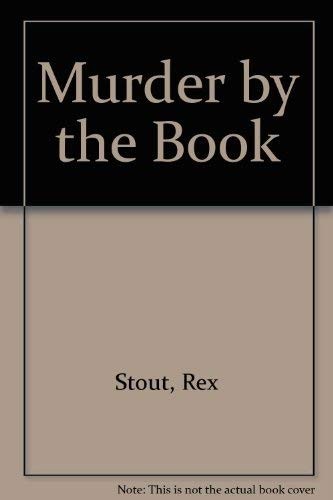 Rex Stout: Murder by the Book (Hardcover, Viking Pr, The Viking Press)