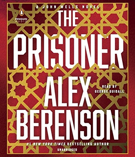 Alex Berenson: The Prisoner (AudiobookFormat, 2017, Penguin Audio)