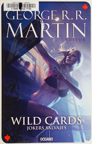 George R. R. Martin, Isabel Clúa: Wild cards (Spanish language, 2013, Océano)