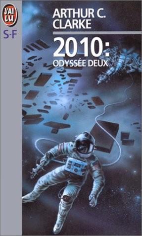 Arthur C. Clarke: 2010, odyssée deux (French language, 1985, J'ai lu, J'AI LU)