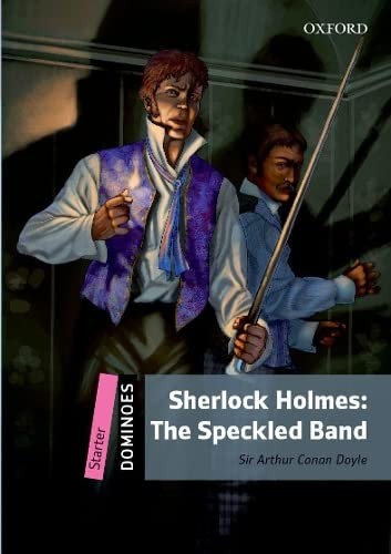 Arthur Conan Doyle, Oxford Dictionaries Staff, Lesley Thompson: Sherlock Holmes - The Speckled Band (2015, Oxford University Press, Oxford University Press, USA)