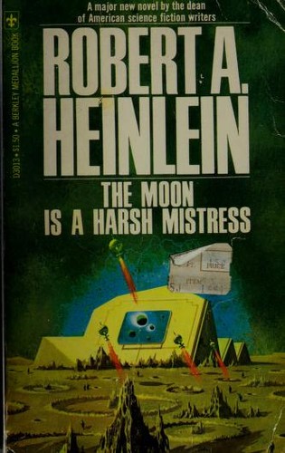 Robert A. Heinlein: The Moon Is a Harsh Mistress (Berkley)