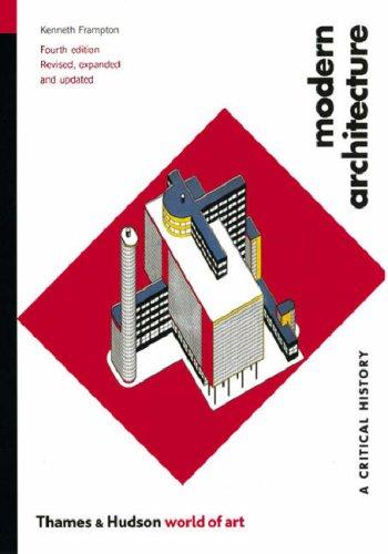 Kenneth Frampton: Modern Architecture, Fourth Edition (World of Art) (Paperback, 2007, Thames & Hudson)