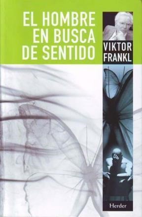 Viktor Frankl: El hombre en busca de sentido (Paperback, Spanish language, 2013, Herder)