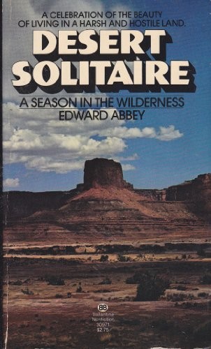 Edward Abbey: Desert Solitaire (Paperback, 1982, Ballantine Books)