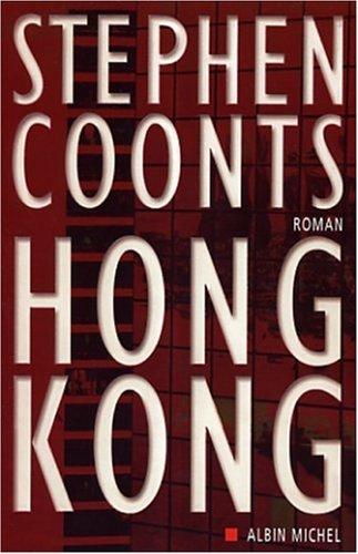 Stephen Coonts: Hong Kong (Paperback, French language, 2003, Albin Michel)