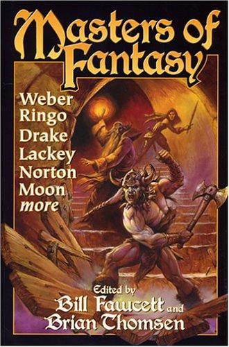 Bill Fawcett, Brian Thomsen: Masters of fantasy (2004, Baen Publishing Enterprises, Distributed by Simon & Schuster)