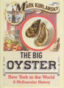 Mark Kurlansky     : Big Oyster (VINTAGE (RAND))