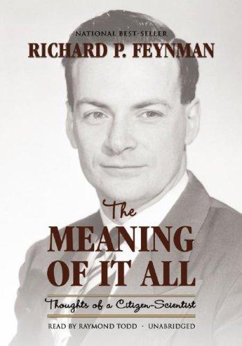 Richard P. Feynman: The Meaning of It All (AudiobookFormat, Blackstone Audiobooks)