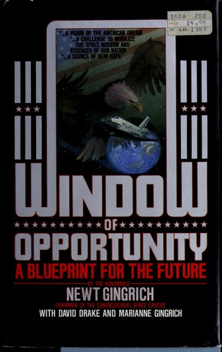 Newt Gingrich: Window of opportunity (1984, T. Doherty Associates in association with Baen Enterprises, Distributed by St. Martin's Press)