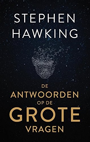 Stephen Hawking: De antwoorden op de grote vragen (Hardcover, 2018, Spectrum)