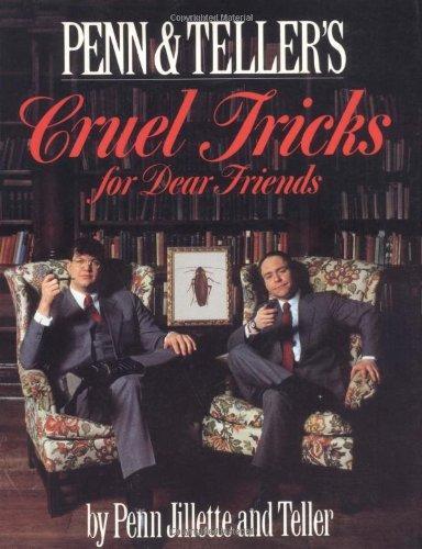 Penn Jillette, Teller: Cruel Tricks for Dear Friends (1989)