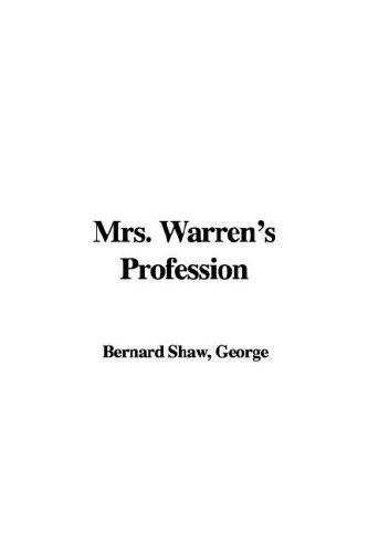 George Bernard Shaw: Mrs. Warren's Profession (Hardcover, 2006, IndyPublish.com)