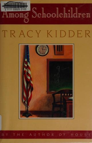 Tracy Kidder: Among schoolchildren (1989)