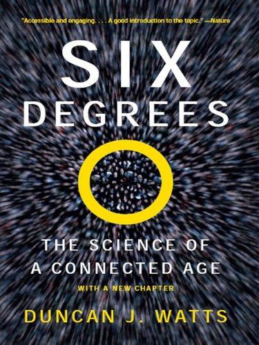 Duncan J. Watts: Six Degrees: The Science of a Connected Age (2004)