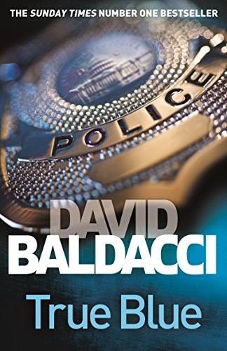 David Baldacci: True Blue [Paperback] [Nov 05, 2015] David Baldacci (2015, PAN MACMILLAN INDIA, imusti)