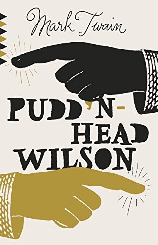 Mark Twain: Pudd'nhead Wilson (Paperback, 2015, Vintage)