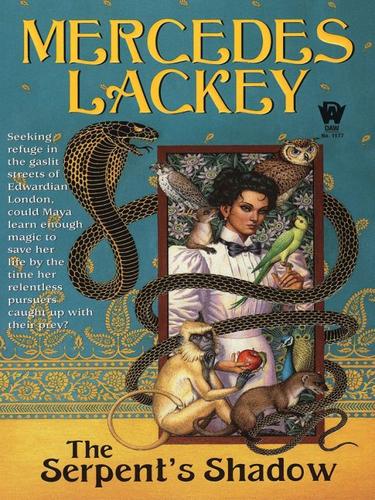 Mercedes Lackey: The Serpent's Shadow (EBook, 2009, Penguin USA, Inc.)