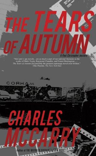 Charles McCarry: Tears of Autumn (Paperback, 2007, Overlook TP)