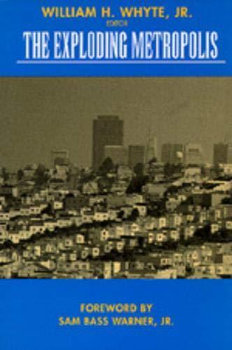 The Exploding metropolis (University of California Press)