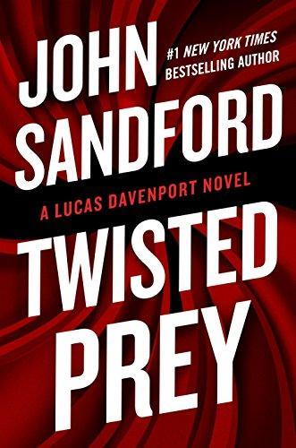 John Sandford: Twisted Prey (Lucas Davenport, #28)