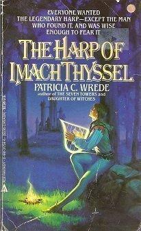 Patricia Wrede: The Harp of Imach Thyssel (Lyra, #3) (1986)