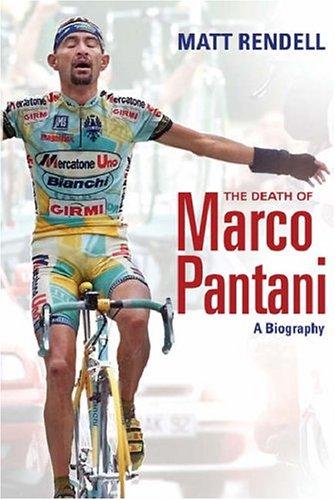 Matt Rendell: The Death of Marco Pantani (Hardcover, WN)