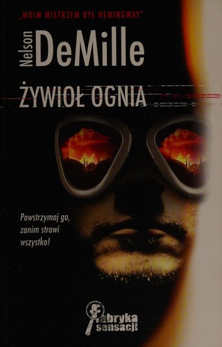 Nelson DeMille: Żywioł ognia (Polish language, 2012, Fabryka Sensacji)