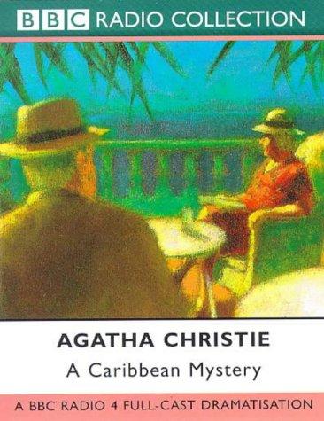 Agatha Christie: A Caribbean Mystery (BBC Radio Collection) (AudiobookFormat, 2004, BBC Audiobooks)