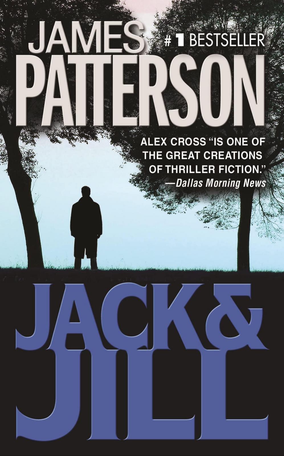 James Patterson: Jack and Jill