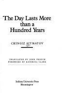 Chingiz Aĭtmatov: The Day Lasts More than a Hundred Years (1983, Indiana University Press)