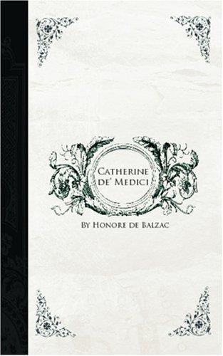 Catherine de' Medici (Paperback, 2006, BiblioBazaar)