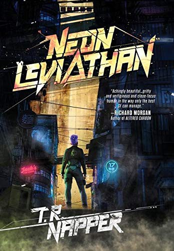 T.R. Napper: Neon Leviathan (Hardcover, Grimdark Magazine)