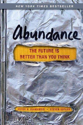 Peter Diamandis, Steven Kotler: Abundance (2012)