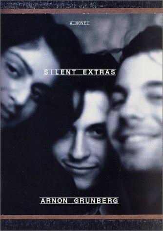 Arnon Grunberg: Silent Extras (2001)