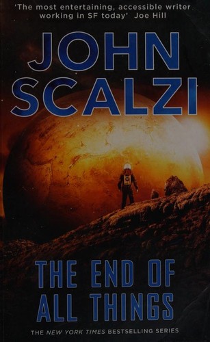 John Scalzi: The End of All Things (Paperback, 2015, Tor)