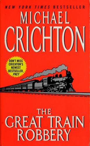 Michael Crichton: The Great Train Robbery (2002, Avon)