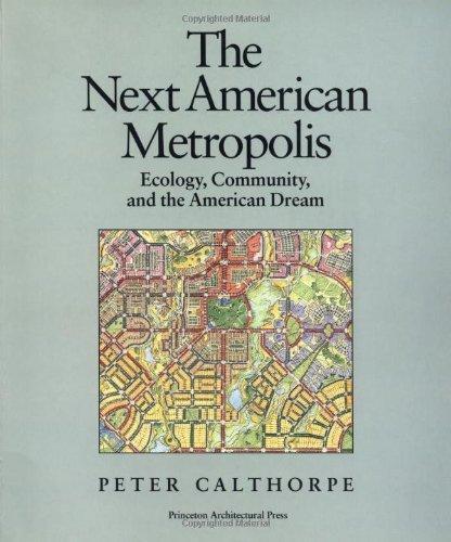 Peter Calthorpe: The Next American Metropolis (1997)