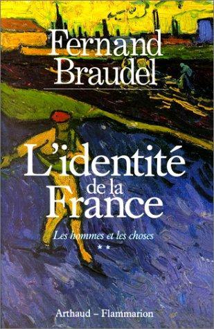 Fernand Braudel: L'identité de la France . Les hommes et les choses 2 (French language, 1986)