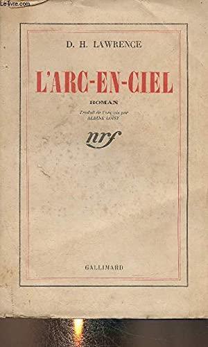 David Herbert Lawrence: L'ARC-EN-CIEL (DU MONDE ENTIER) (French language, 1939)